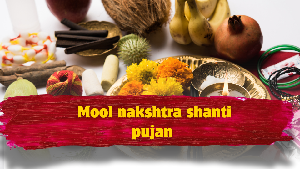 Mool Nakshtra Shanti Pujan